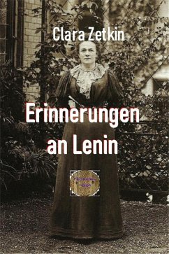 Erinnerungen an Lenin (eBook, ePUB) - Zetkin, Clara