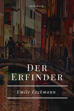 Der Erfinder (eBook, ePUB) - Erckmann, Emile