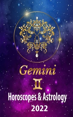 Cover Gemini Horoscopes & Astrology 2022 (world astrology predictions 2022, #3) (eBook, ePUB)