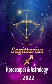 Sagittarius Horoscopes & Astrology 2022 (world astrology predictions 2022, #9) (eBook, ePUB)