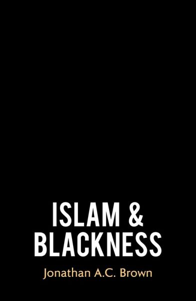 Islam and Blackness (eBook, ePUB) Islam and Blackness (eBook, ePUB)