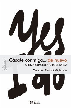 Cásate conmigo... de nuevo (eBook, ePUB) - Ceriotti Migliarese, Mariolina