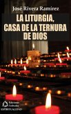 La liturgia, casa de la ternura de Dios (eBook, ePUB)