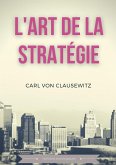 L'art de la stratégie (eBook, ePUB) L'art de la stratégie (eBook, ePUB)