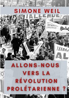 Allons-nous vers la Révolution Prolétarienne ? (eBook, ePUB) - Weil, Simone