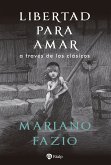 Libertad para amar (eBook, ePUB)