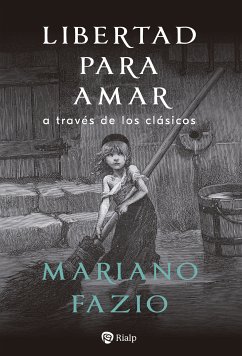 Libertad para amar (eBook, ePUB) - Fazio Fernández, Mariano