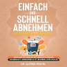 Einfach und schnell abnehmen - die... - Bild 1