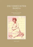 Die Verrückten Band 6 (eBook, ePUB)