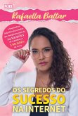 Os segredos do sucesso na internet (eBook, ePUB)