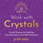 21 Days to Work with Crystals (MP3-Download)