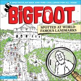 BigFoot Spotted at World-Famous Landmarks (eBook, ePUB)