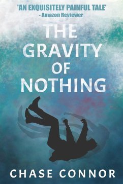 The Gravity of Nothing (eBook, ePUB) - Connor, Chase