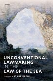 Unconventional Lawmaking in the Law of the Sea (eBook, ePUB)