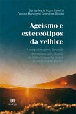 Ageísmo e estereótipos da velhice (eBook, ePUB)