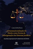 A Transnacionalização do Direito como Forma de Miscigenação dos Sistemas Jurídicos (eBook, ePUB)