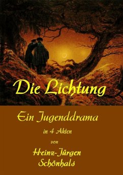 Die Lichtung (eBook, ePUB) - Schönhals, Heinz-Jürgen