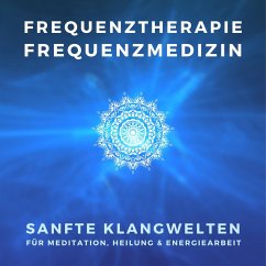 Frequenztherapie - Frequenzmedizin - Heilen mit Energiemedizin (MP3-Download) - Frequenztherapie nach Dr. Raymond Rife