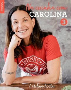 Na cozinha com Carolina 3 (eBook, ePUB) - Ferraz, Carolina