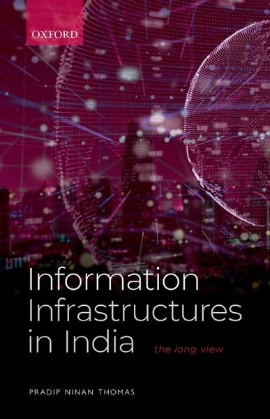 Information Infrastructures in India (eBook, PDF) Information Infrastructures in India (eBook, PDF)