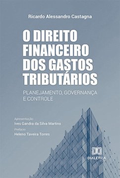 O direito financeiro dos gastos tributários (eBook, ePUB) - Castagna, Ricardo Alessandro
