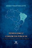 Federalismo e Consórcios Públicos (eBook, ePUB)