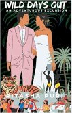 Wild Days Out:An Adventurous Excursion (eBook, ePUB) Wild Days Out:An Adventurous Excursion (eBook, ePUB)