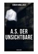 A.S. der Unsichtbare: Kriminalroman - Bild 1