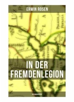 In der Fremdenlegion (Autobiographie) - Rosen, Erwin