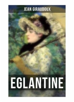 Eglantine - Giraudoux, Jean