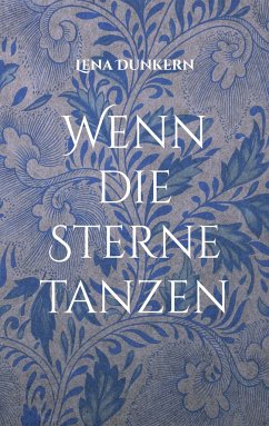 Wenn die Sterne tanzen - Dunkern, Lena