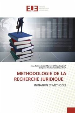 METHODOLOGIE DE LA RECHERCHE JURIDIQUE - KAPYA KABESA, Jean Salem Israel Marcel;NKWANDA MUZINGA, Simplice