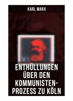 Enthüllungen über den Kommunisten-Prozeß zu Köln - Marx, Karl