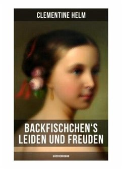 Backfischchen's Leiden und Freuden (Mädchenroman) - Helm, Clementine