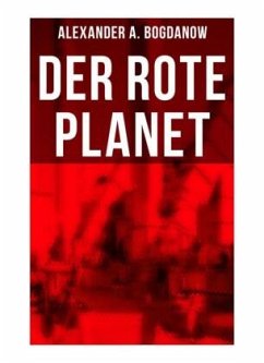 Der rote Planet - Bogdanow, Alexander A.