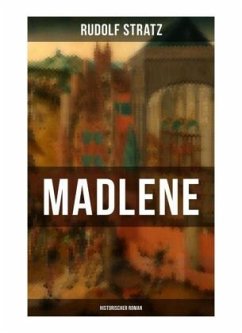 Madlene (Historischer Roman) - Stratz, Rudolf