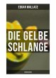 Die gelbe Schlange: Kriminalroman - Bild 1