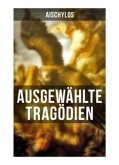 Ausgewählte Tragödien von Aischylos