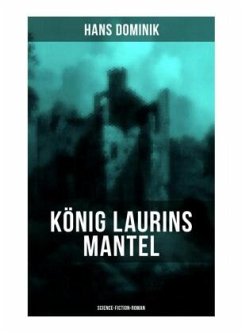 König Laurins Mantel (Science-Fiction-Roman) - Dominik, Hans