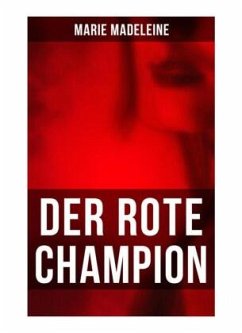 Der rote Champion - Madeleine, Marie