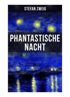Phantastische Nacht - Zweig, Stefan