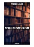 Die Millionengeschichte: Kriminalroman