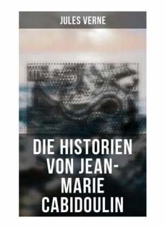 Die Historien von Jean-Marie Cabidoulin - Verne, Jules