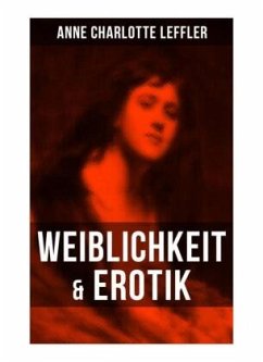 Weiblichkeit & Erotik - Leffler, Anne Charlotte