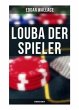 Louba der Spieler: Kriminalroman - Bild 1