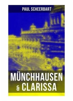 Münchhausen & Clarissa - Scheerbart, Paul