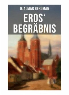 Eros' Begräbnis - Bergman, Hjalmar