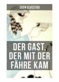 Der Gast, der mit der Fähre kam