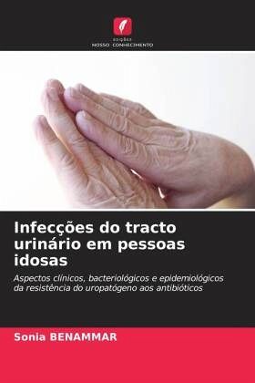 Infecções do tracto urinário em pessoas idosas Infecções do tracto urinário em pessoas idosas