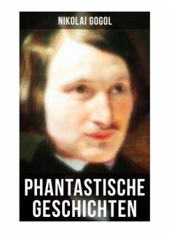 Phantastische Geschichten - Gogol, Nikolai